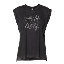 Mom Life is the Best Life Black Flowy Muscle Tee