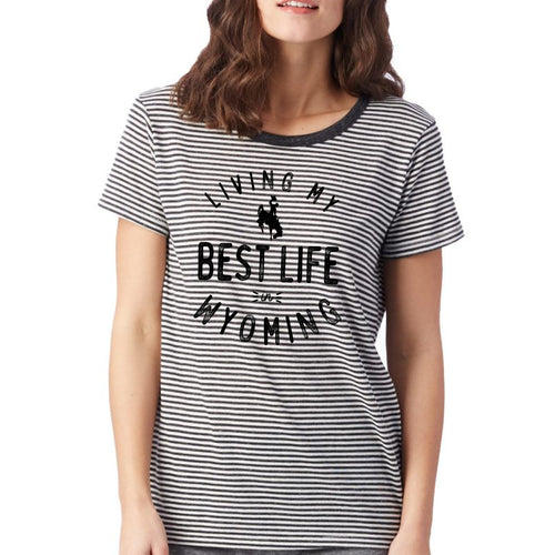 Ladies Living My Best Life in Wyoming Steamboat Striped Tee