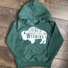Living My Best Life in Wyoming Buffalo Toddler Hooded Sweatshirt