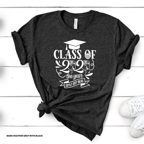 Class of 2020 - S**T Got Real - Grey T-shirt