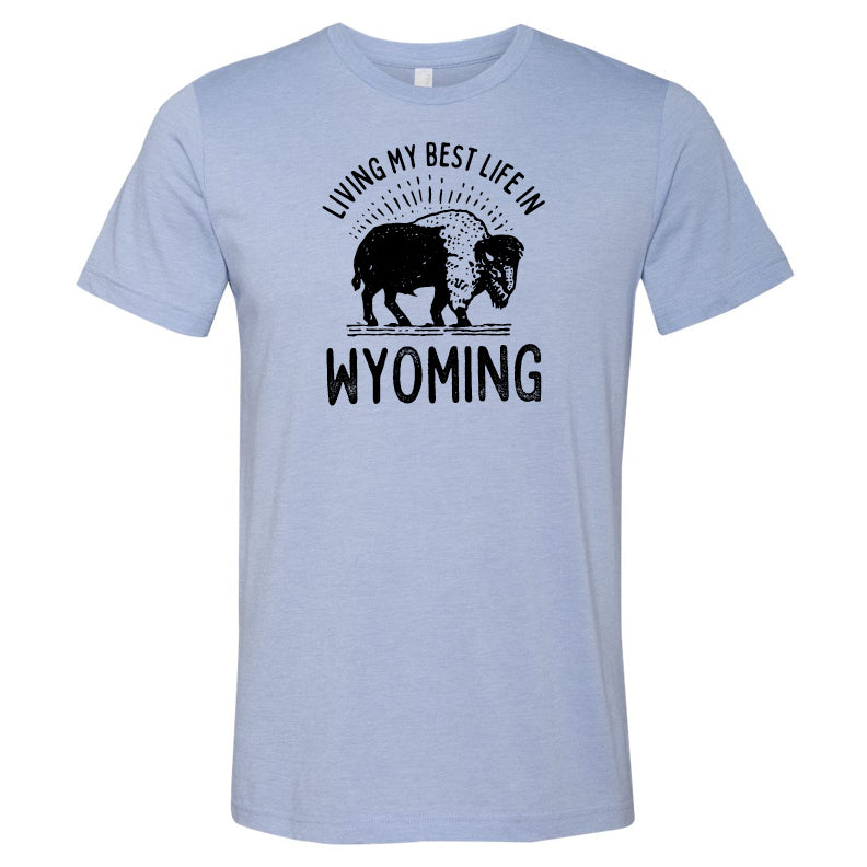 Living My Very Best Life in Wyoming Heather Blue Tee
