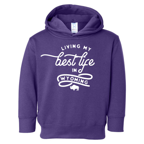 Living My Best Life in Wyoming Toddler Hooded Sweatshirt in Purple