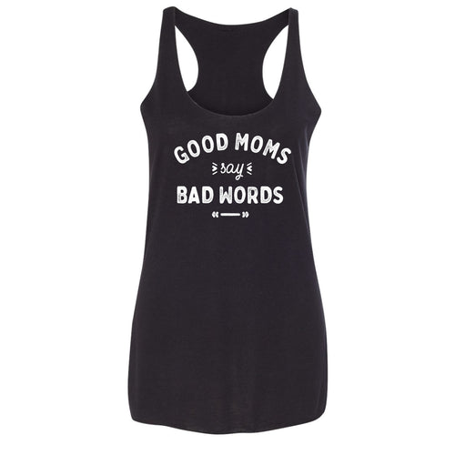 Good Moms Say Bad Words Black Women's Triblend Racerback Tank