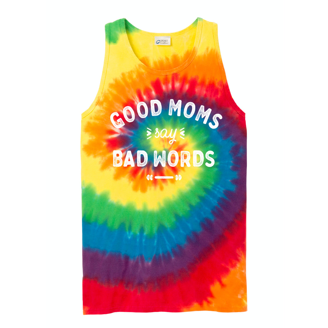 Good Moms Say Bad Words Rainbow Tie Dye Tank