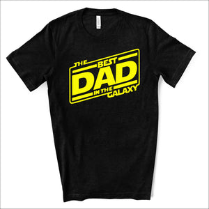 Best Dad in the Galaxy - Star Wars Dad Life T-shirt