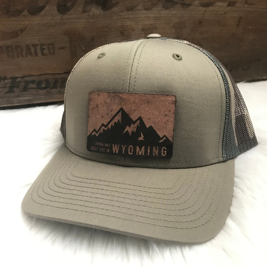Living My Best Life in Wyoming Leather Patch Snapback Hat