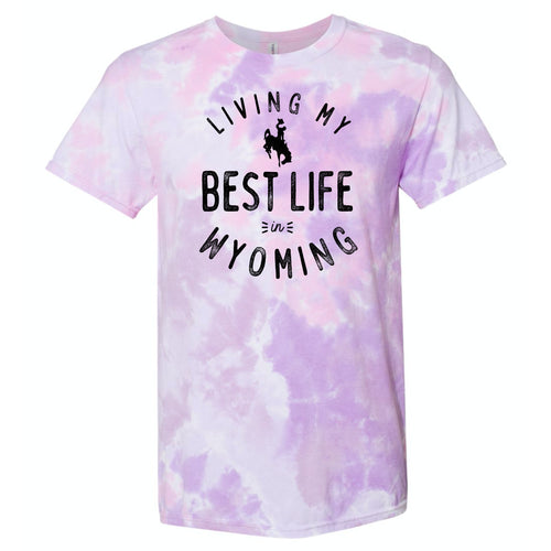 Living My Best Life in Wyoming Steamboat Cotton Candy Dream Tie Dye T-shirt