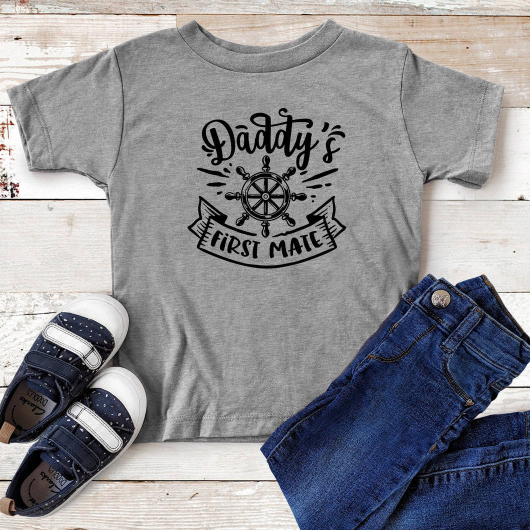 Daddy's First Mate Toddler T-shirt