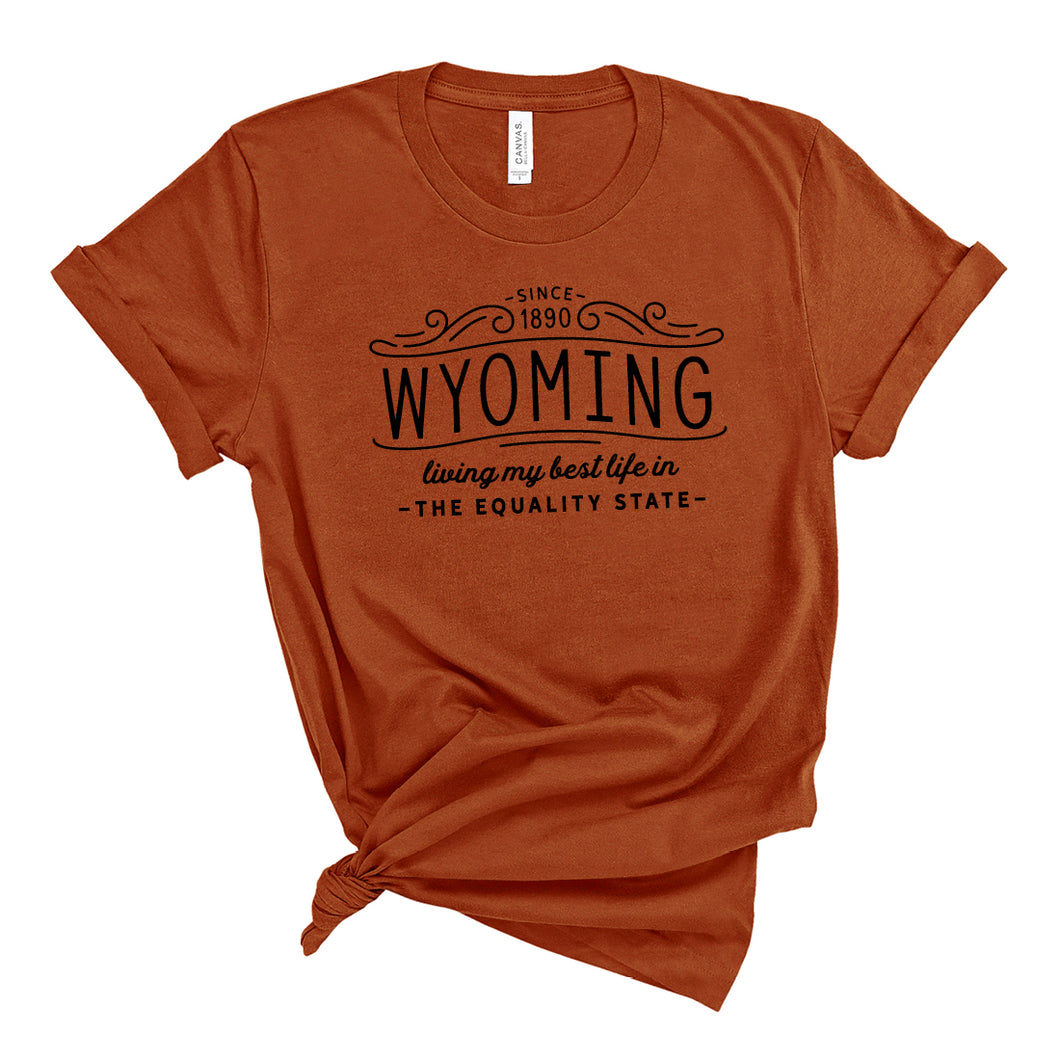 Living My Best Life in Wyoming The Equality State Autumn T-shirt