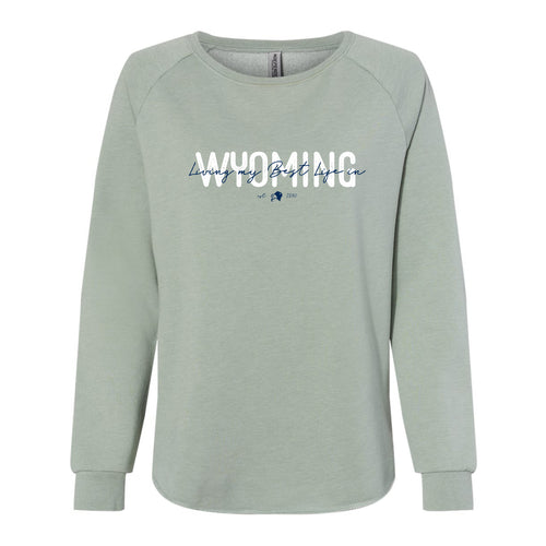 Living My Best Life in Wyoming Script Women’s Crewneck Sweatshirt