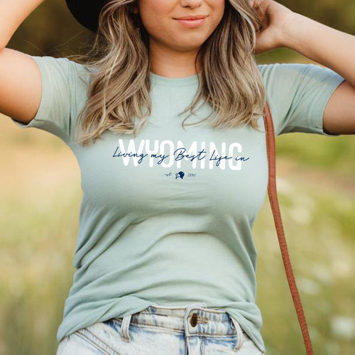 Living My Best Life in Wyoming Script Dusty Blue