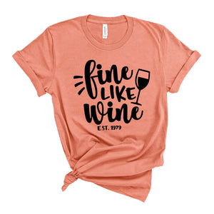 Fine Like Wine Etc. 1979 T-shirt