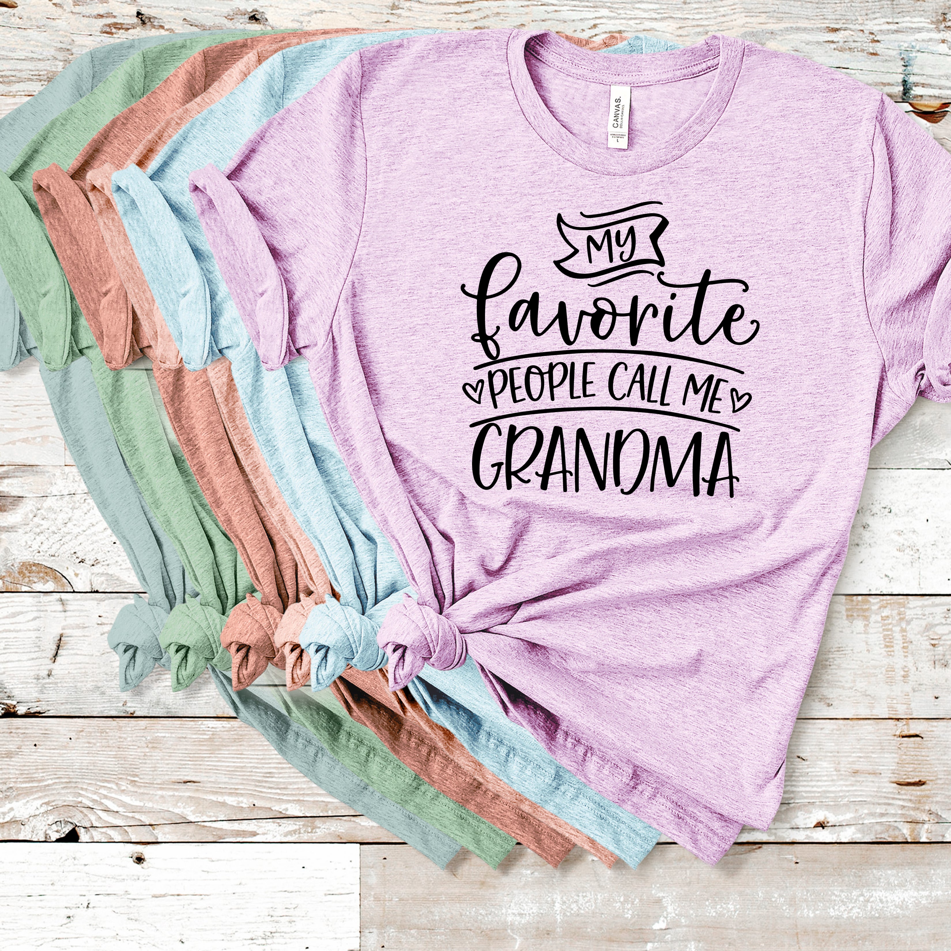 My Favorite People Call Me Grandma – That Embroidery Place My Favorite People Call Me Grandma – That Embroidery Place