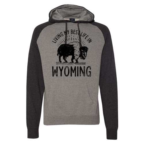 Living My Best Life in Wyoming Buffalo Charcoal Raglan Hooded Sweatshirt