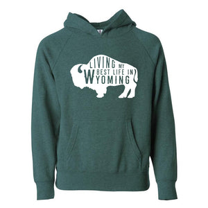 Living My Best Life in Wyoming Buffalo Youth Hooded Sweatshirt