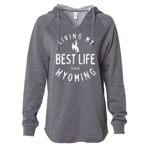 Living My Best Life in Wyoming Steamboat Women’s Lightweight Storm Hooded Sweatshirt