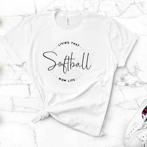 Living That Softball Mom Life T-Shirt