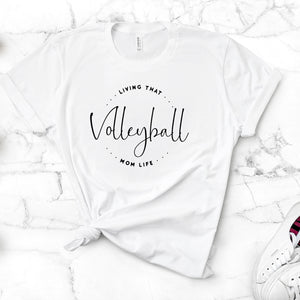 Living That Volleyball Mom Life T-Shirt