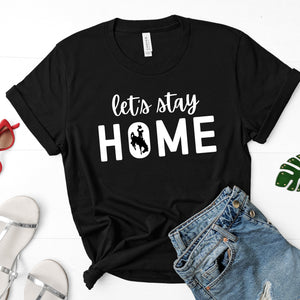 Let's Stay Home Steamboat - Black T-shirt