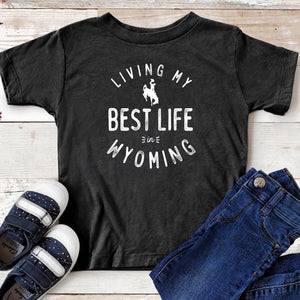 Living My Best Life in Wyoming Steamboat Youth and Toddler T-shirt