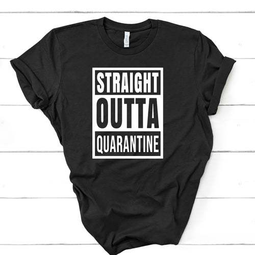 Straight Outta Quarantine T-shirt