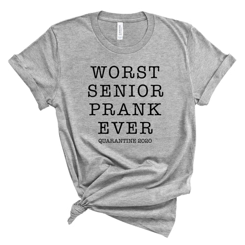 Worst Senior Prank Ever Quarantine T-shirt
