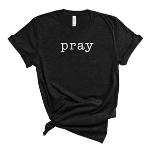 Pray Black T-Shirt